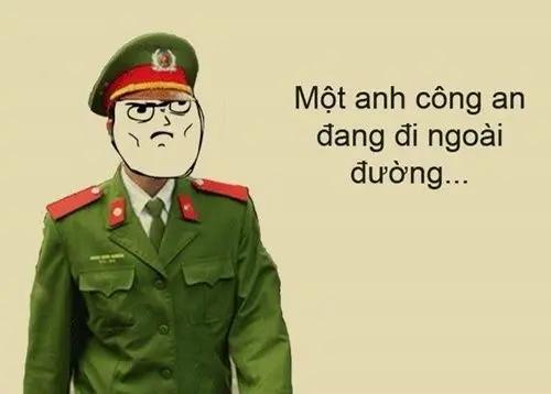 Meme công an đi ngoài đường