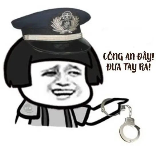 Meme công an còng tay hài hước
