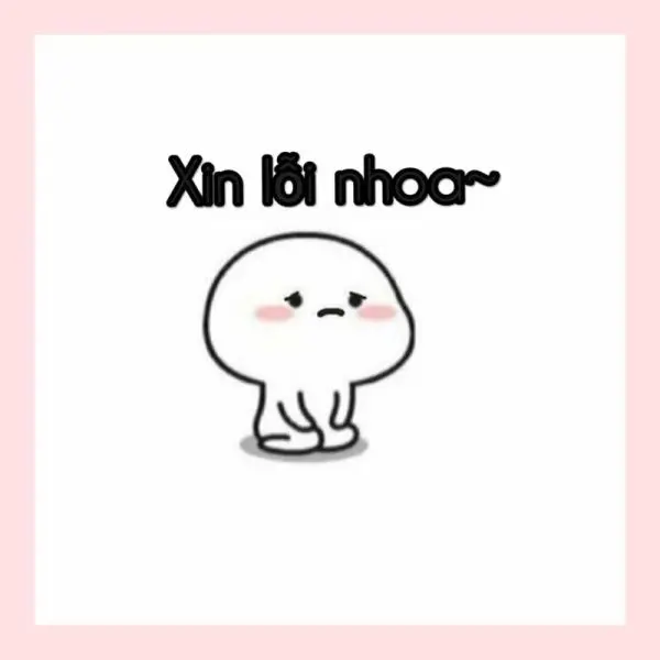 Meme xin lỗi cực kỳ dễ thương