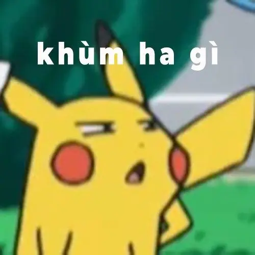 Pikachu meme khùm hay gì hài hước