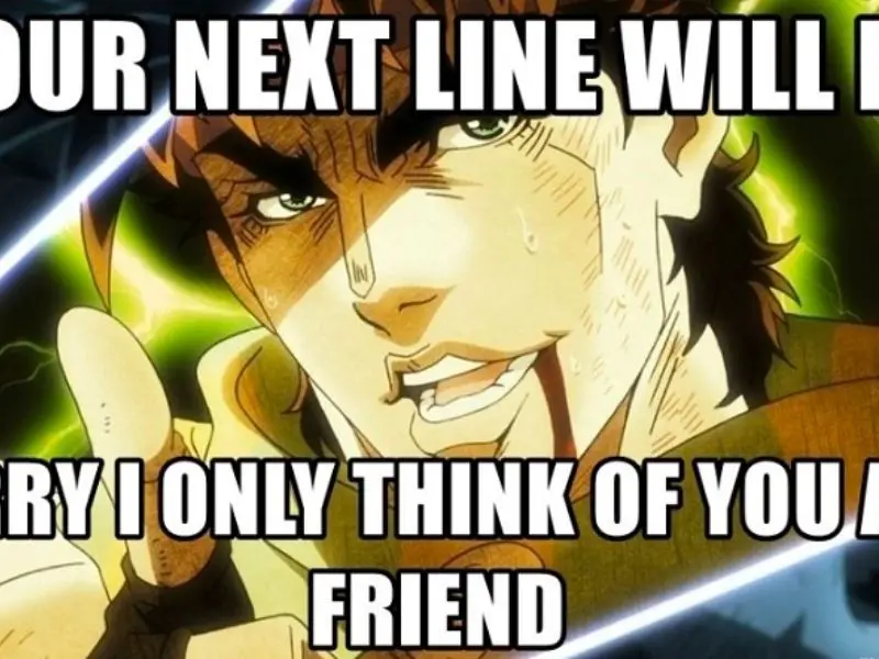 Jojo meme khiến bạn cười ra nước mắt Jojo meme khiến bạn cười ra nước mắt