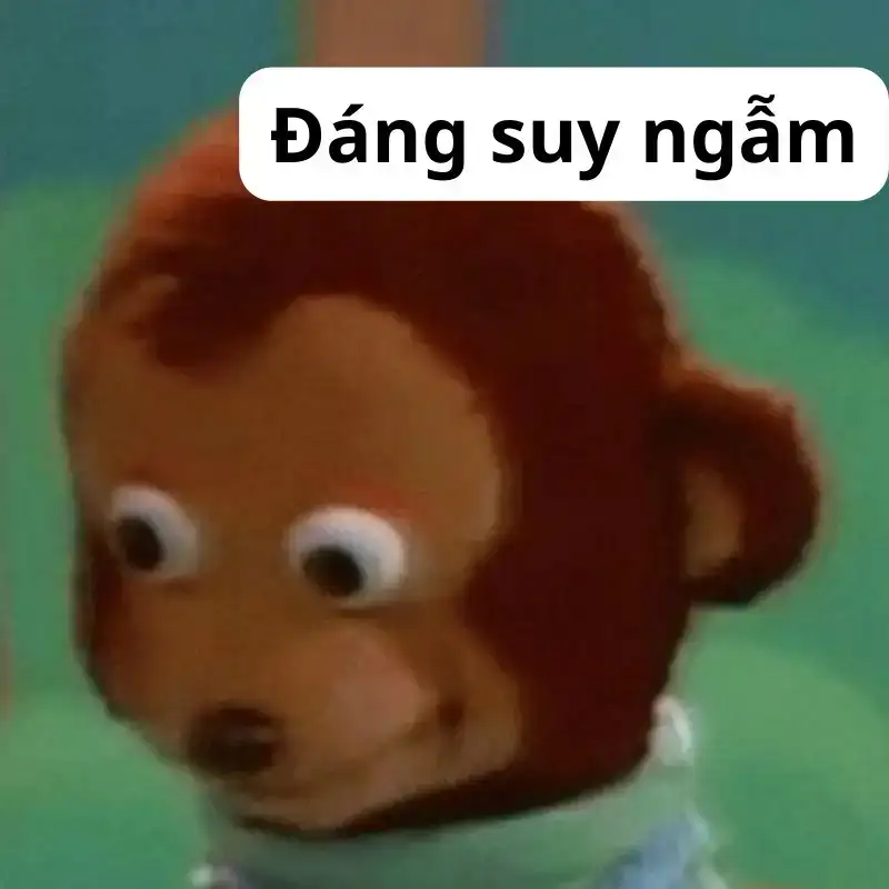 Meme suy ngẫm độc đáo và thú vị