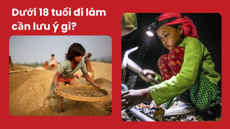 Người dưới 18 tuổi đi làm cần lưu ý gì?