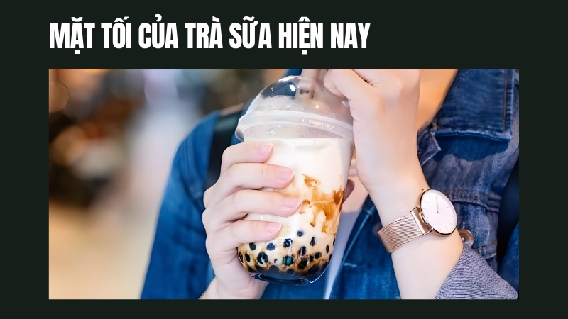 Sự thật đáng lo về trà sữa hiện nay